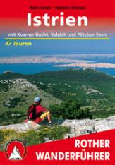 Rother Wanderführer Istrien mit Kvarner Bucht, Velebit und Plitvicer Seen - 47 Touren ausgewählte Tageswanderungen  4. Auflage 2012