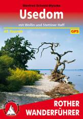 Rother Wanderführer Usedom mit Wollin und Stettiner Haff.  45 Touren
