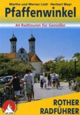 Pfaffenwinkel Zwischen Isar und Lech - 44 Radwanderungen für Genießer