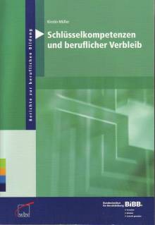 Schlüsselkompetenzen und beruflicher Verbleib  mit CD-ROM