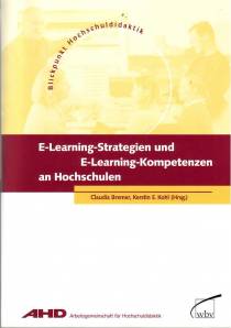 E-Learning-Strategien und E-Learning Kompetenzen an Hochschulen