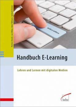 Handbuch E-Learning Lehren und Lernen mit digitalen Medien