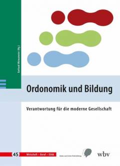 Ordonomik und Bildung Verantwortung für die moderne Gesellschaft