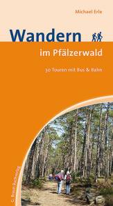 Wandern im Pfälzerwald 30 Touren mit Bus und Bahn