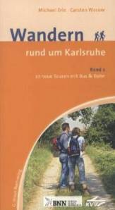 Wandern rund um Karlsruhe Band 2 - 27 neue Touren mit Bus & Bahn