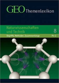 GEO Themenlexikon - Band 8 Naturwissenschaft und Technik Begriffe, Methoden, Zusammenhänge

Ph-Z