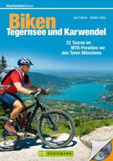 Biken - Tegernsee und Karwendel  2. komplett aktualisierte Aufalge 2012