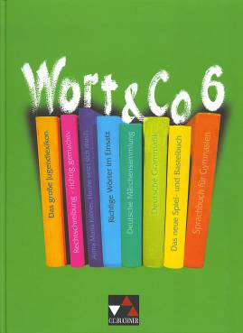 Wort & Co 6 Sprachbuch für Gymnasien