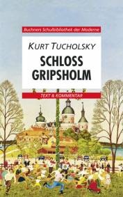 Schloß Gripsholm Text & Kommentar Bearbeiter: Karl Hotz, Gerhard C. Krischker