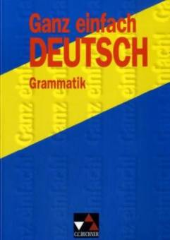 Ganz einfach Deutsch - Grammatik