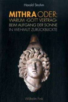 Mithra Oder: Warum 'Gott Vertrag' beim Aufgang der Sonne in Wehmut zurückblickte