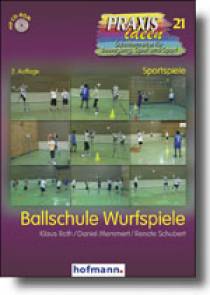 Ballschule Wurfspiele Sportspiele 2. Auflage