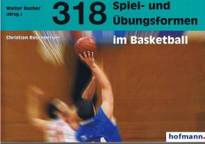 318 Spiel- und Übungsformen im Basketball