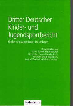 Dritter Deutscher Kinder- und Jugendsportbericht Kinder- und Jugendsport im Umbruch