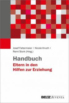 Handbuch Eltern in den Hilfen zur Erziehung Die Stellung von Eltern stärken