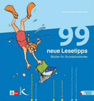 99 neue Lesetipps: Bücher für Grundschulkinder