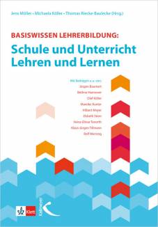 Schule und Unterricht – Lehren und Lernen  2. Auflage 2018
