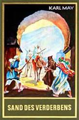 Sand des Verderbens Reiseerzählungen Herausgeber:  Dr. Euchar Albrecht Schmid 
Titelbild:  Carl Lindeberg