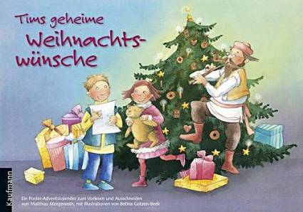 Tims geheime Weihnachtswünsche   Ein Poster-Adventskalender zum Vorlesen und Ausschneiden