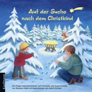 Auf der Suche nach dem Christkind   Ein Poster-Adventskalender zum Vorlesen und Ausschneiden