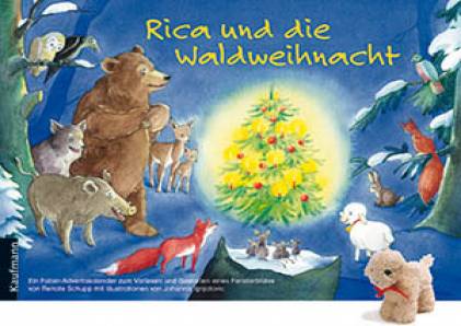 Rica und die Waldweihnacht  Ein Folien-Adventskalender zum Vorlesen und Gestalten eines Fensterbildes von Renate Schupp mit Illustrationen von Johanna Ignjatovic mit Stoffschaf