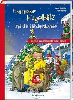 Ursel Scheffler Kommissar Kugelblitz und die Nikolausbande