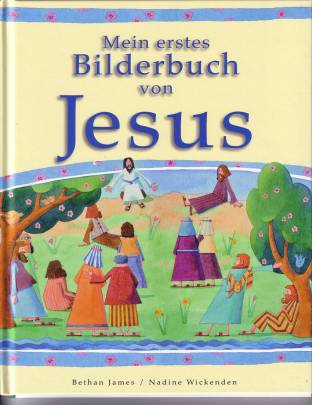 Mein erstes Bilderbuch von Jesus