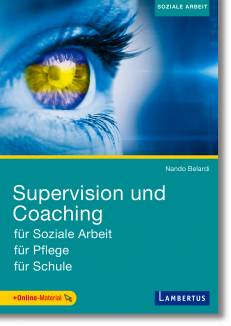 Supervision und Coaching für Soziale Arbeit, für Pflege, für Schule