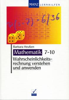 Wahrscheinlichkeitsrechnung verstehen und anwenden Mathematik 7-10 Verstehen
