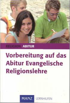 Vorbereitung auf das Abitur Evangelische Religionslehre  6. Aufl. 2006 / 1. Aufl. 1995