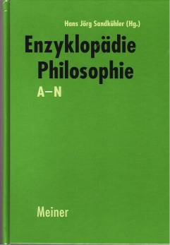 Enzyklopädie Philosophie. Buch und CD-ROM  Zwei Bände im Schuber plus CD-ROM 2005. 1.936 Seiten.