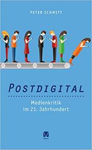 Postdigital Medienkritik im 21. Jahrhundert