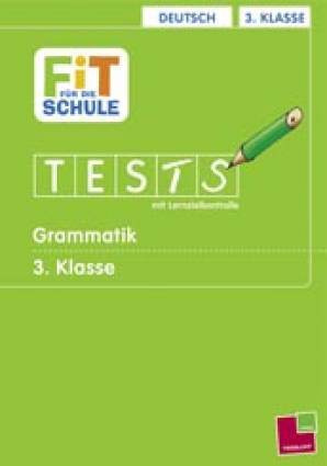 Tests mit Lernzielkontrolle Grammatik 3. Klasse