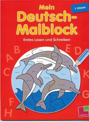 Mein Deutsch-Malblock   Erstes Lesen und Schreiben 1. Klasse