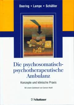 Die psychosomatisch-psychotherapeutische Ambulanz Konzepte und klinische Praxis