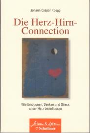 Die Herz-Hirn-Connection Wie Emotionen, Denken und Stress unser Herz beeinflussen