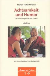 Achtsamkeit und Humor Das Immunsystem des Geistes 2. Auflage