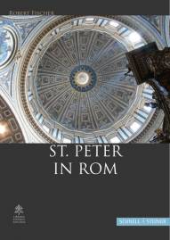 St. Peter in Rom Eine Handreichung zur Führung oder zum Selbsterkunden der Basilika