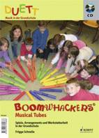 Boomwhackers Musical Tubes Spiele, Arrangements und Werkstattarbeit in der Grundschule