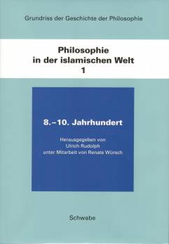 Philosophie in der islamischen Welt 1 8.-10. Jahrhundert