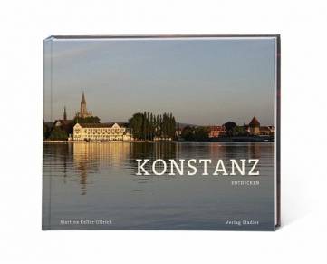 Konstanz Entdecken 2. überarbeitete Auflage