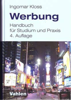 Werbung Handbuch für Studium und Praxis  4., vollständig überarbeitete Auflage