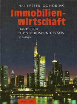 Immobilienwirtschaft  Handbuch für Studium und Praxis 3. Auflage