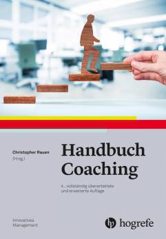 Handbuch Coaching  4., vollständig überarbeitete und erweiterte Auflage