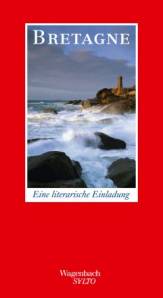 Bretagne Eine literarische Einladung 2. Aufl.