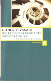 Das Leben des Bramante und des Peruzzi  Herausgegeben von Alessandro Nova u.a.
Bearbeitet von Sabine Feser

Neu ins Deutsche übersetzt von Victoria Lorini