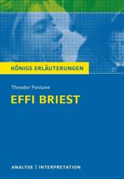 Textanalyse und Interpretation zu Theodor Fontane. Effi Briest  5. Auflage