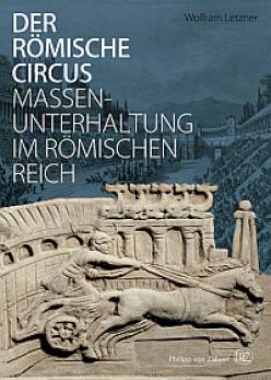 Der römische Circus Massenunterhaltung im Römischen Reich