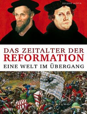 Das Zeitalter der Reformation  Eine Welt im Übergang
