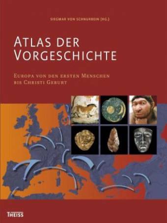 Atlas der Vorgeschichte Europa von den ersten Menschen bis Christi Geburt 2., überarbeitete und erweiterte Auflage 2014

Mit einem Vorwort von Hermann Parzinger